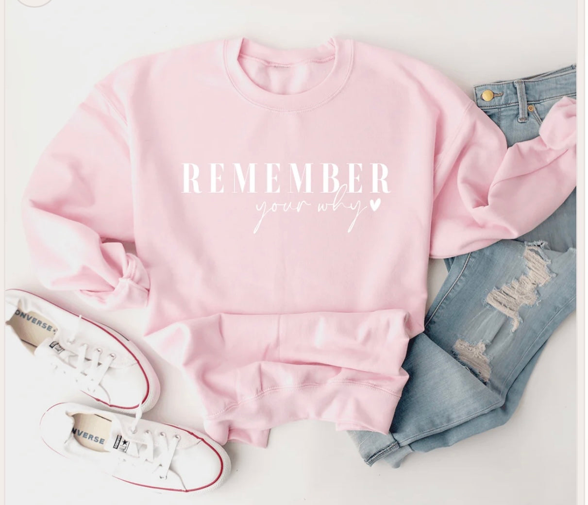 Remember Your Why Graphic Sweatshirt