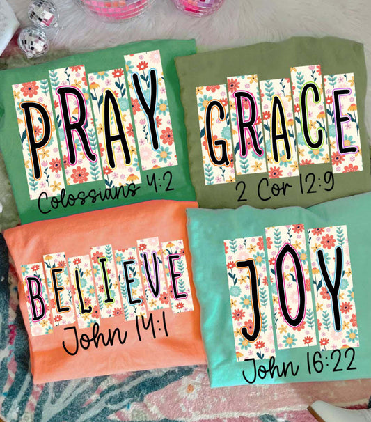 Pray. Grace. Believe. Joy. Graphic Tees