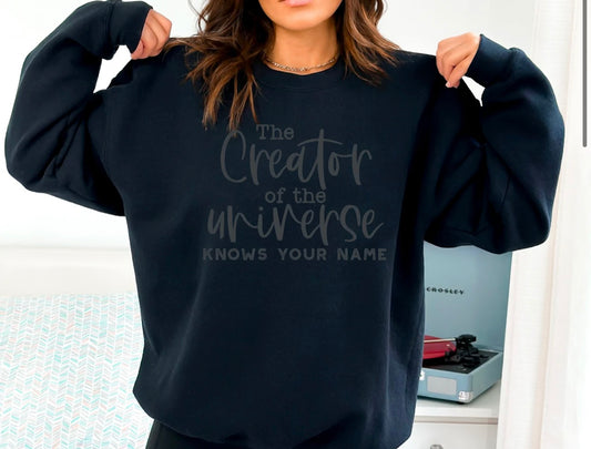 Knows Your Name SS, LS, & Sweatshirt