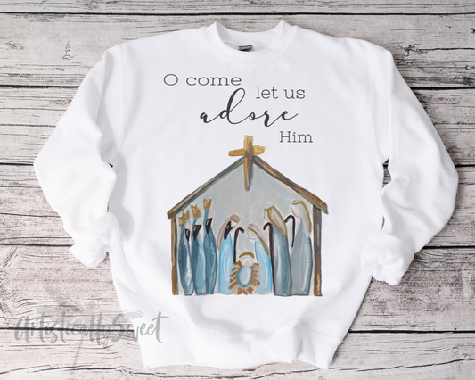 Let us adore Him Sweatshirt