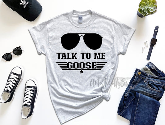 Talk To Me Goose (4) Tee