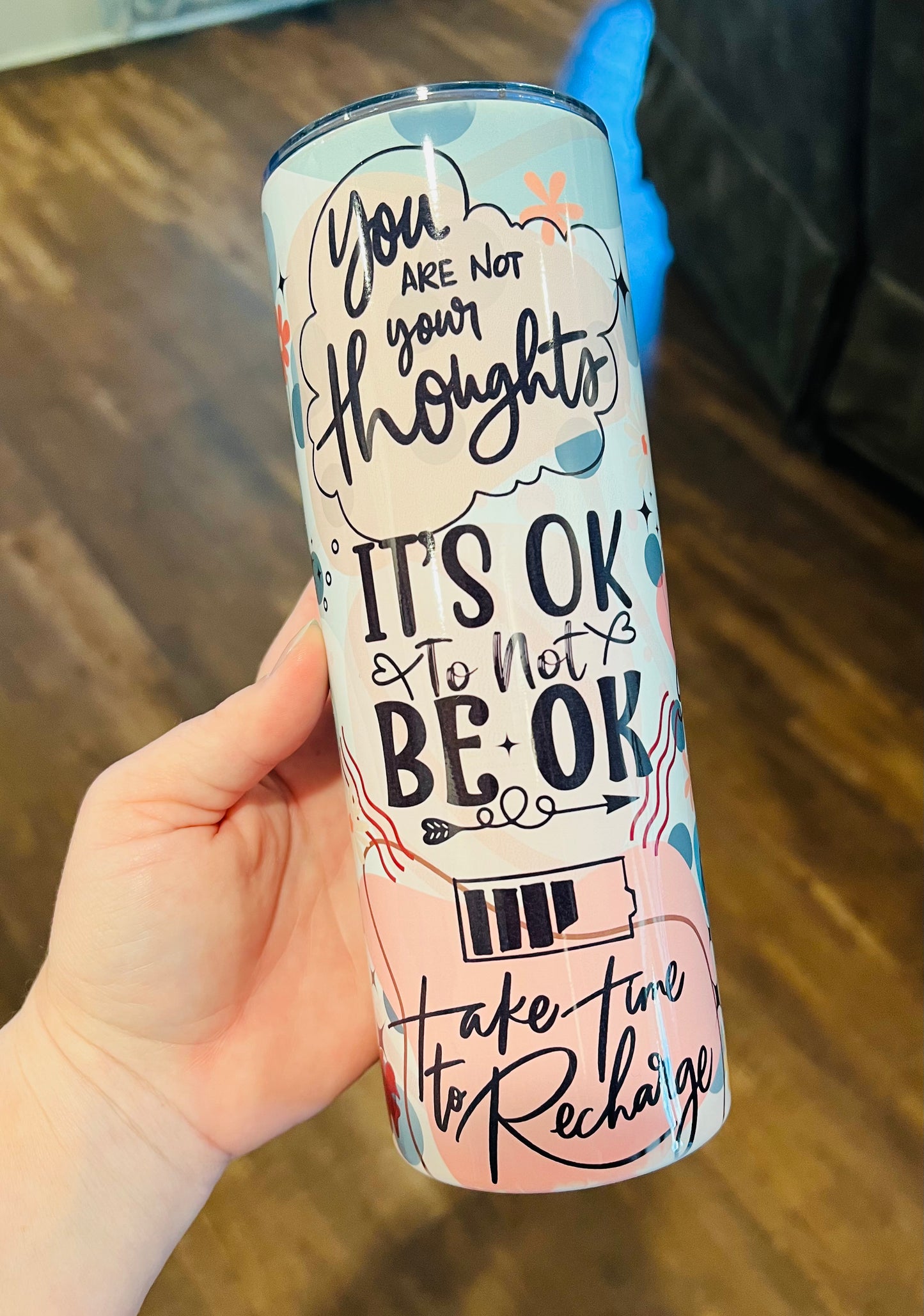 It’s Okay To Not Be Okay 20oz Tumbler