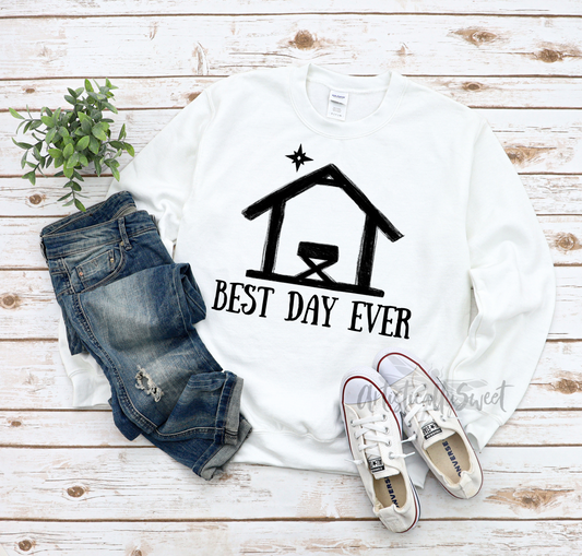 Best Day Ever Sweatshirt