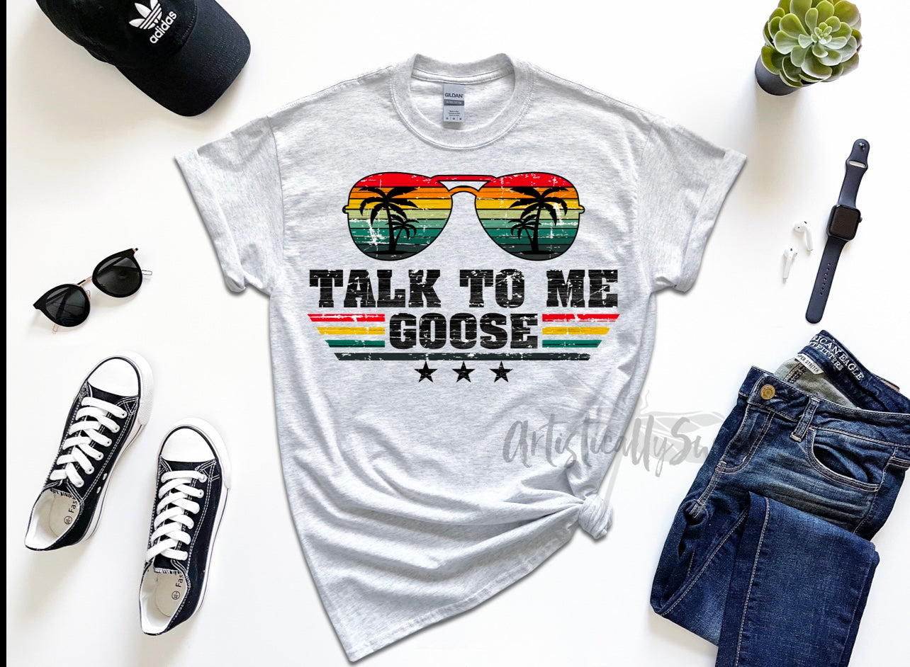 Talk To Me Goose (1) Tee